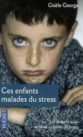 Couverture du produit · Ces enfants malades du stress