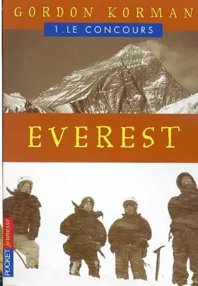 Couverture du produit · Everest, Tome 1 : Le concours