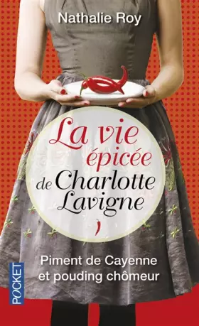 Couverture du produit · La Vie épicée de Charlotte Lavigne (1)
