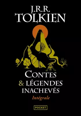 Couverture du produit · Contes et légendes inachevés Intégrale