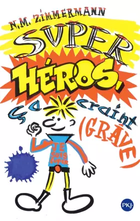 Couverture du produit · Super-héros, ça craint (grave)