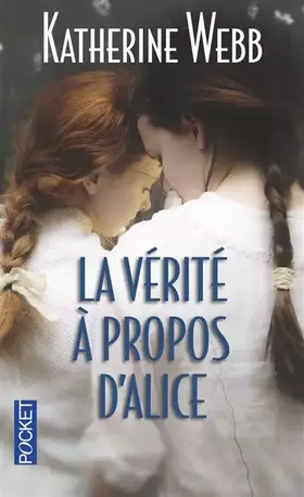 Couverture du produit · La Vérité à propos d'Alice