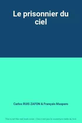 Couverture du produit · Le prisonnier du ciel