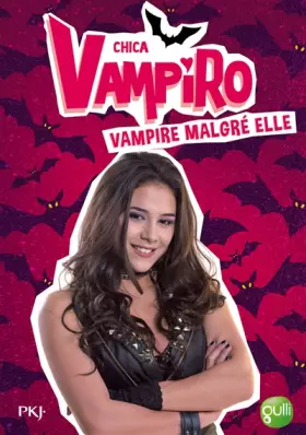 Couverture du produit · 1. Chica Vampiro : Vampire malgré elle (1)