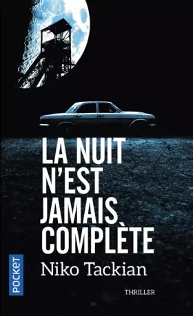 Couverture du produit · La nuit n'est jamais complète