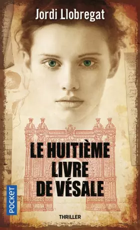 Couverture du produit · Le huitième livre de Vésale