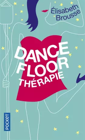Couverture du produit · Dancefloor thérapie