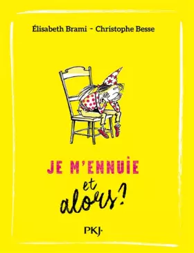 Couverture du produit · Je m'ennuie... et alors ? (2)