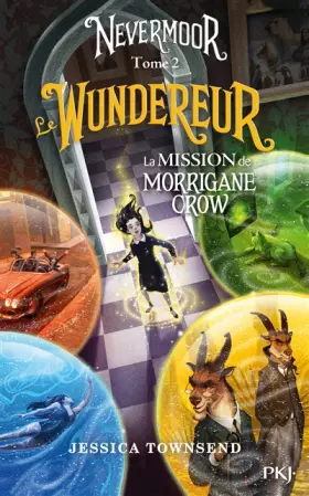 Couverture du produit · Nevermoor - tome 02 : Le Wundereur (2)
