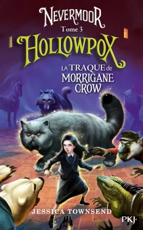 Couverture du produit · Nevermoor - tome 03 : Hollowpox (3)