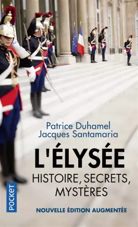 Couverture du produit · L'Elysée, histoire, secrets, mystères