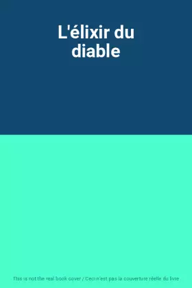 Couverture du produit · L'élixir du diable