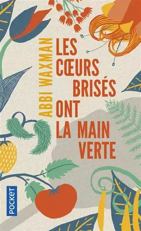 Couverture du produit · Les cœurs brisés ont la main verte