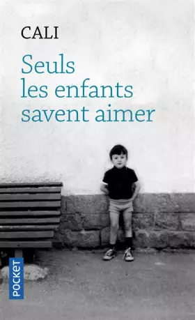 Couverture du produit · Seuls les enfants savent aimer