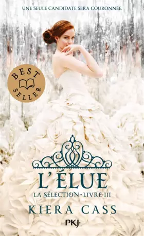 Couverture du produit · La Sélection - tome 03 : L'Élue (3)