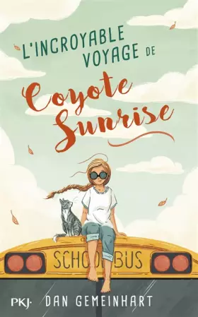 Couverture du produit · L"incroyable voyage de Coyote Sunrise