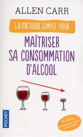 Couverture du produit · La méthode simple pour maîtriser sa consommation d'alcool