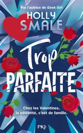 Couverture du produit · Les Valentines - Tome 2 : TROP parfaite (2)
