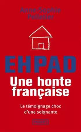 Couverture du produit · EHPAD : une honte française