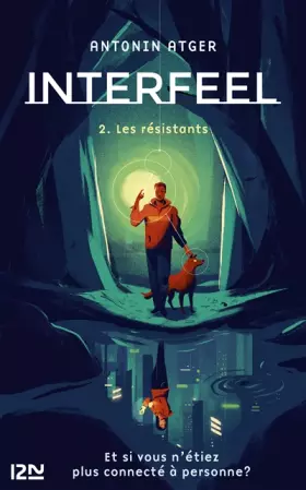Couverture du produit · Interfeel - tome 2 : Les résistants (2)