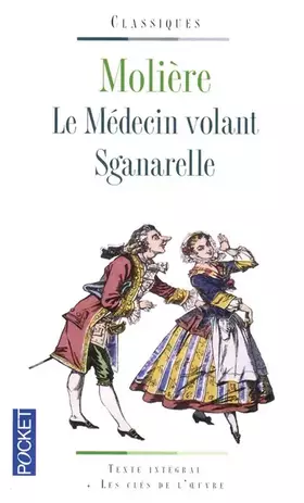 Couverture du produit · Le médecin volant / Sganarelle