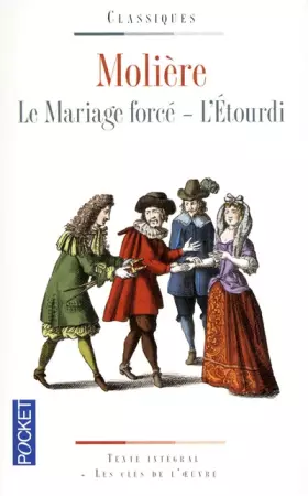 Couverture du produit · Le Mariage forcé / L'Etourdi