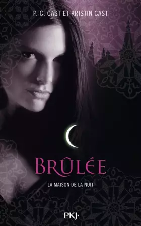 Couverture du produit · 7. La Maison de la Nuit : Brûlée