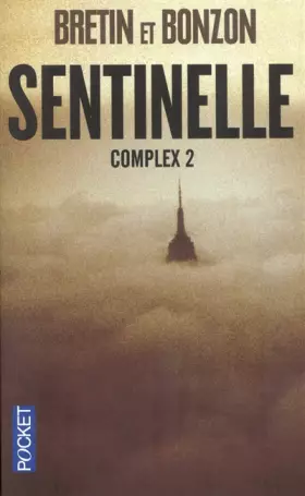 Couverture du produit · Complex, tome 2 : Sentinelle