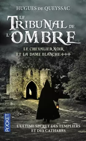 Couverture du produit · Le chevalier noir et la dame blanche