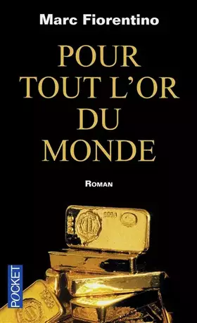 Couverture du produit · Pour tout l'or du monde
