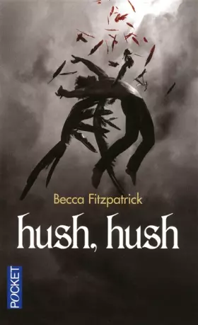 Couverture du produit · La saga des anges déchus, tome 1 : Hush, hush