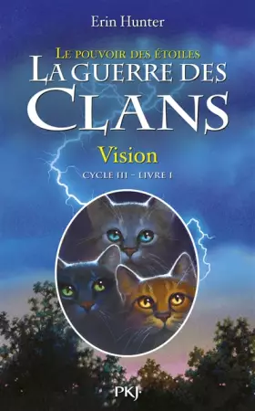 Couverture du produit · 1. La guerre des clans III : vision