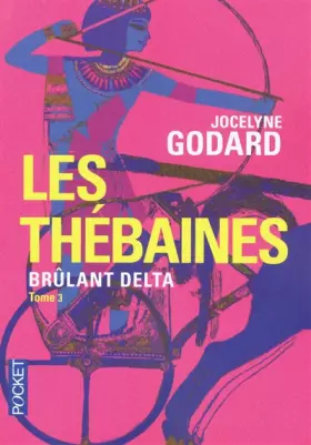 Couverture du produit · LES THEBAINES T3 BRULANT DELTA