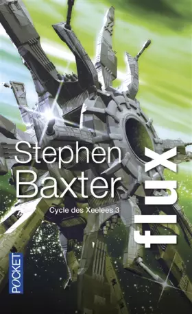 Couverture du produit · Le Cycle des Xeelees T3: Flux (3)