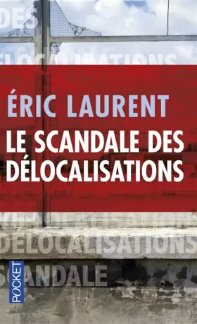 Couverture du produit · Le scandale des délocalisations