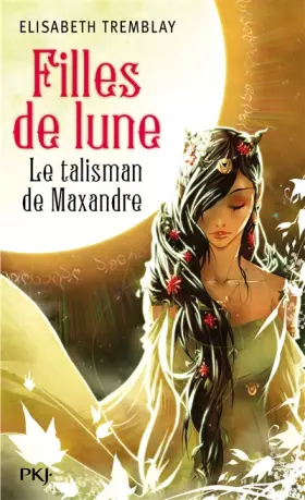 Couverture du produit · 3. Filles de lune : Le talisman de Maxandre