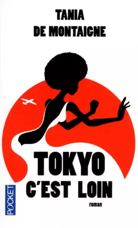 Couverture du produit · TOKYO C EST LOIN