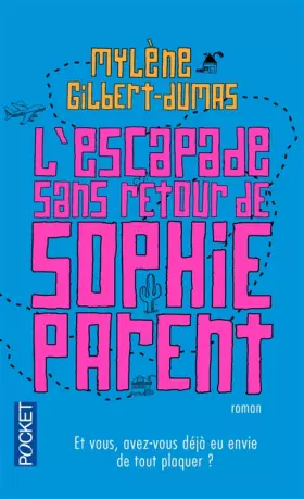 Couverture du produit · L'escapade sans retour de Sophie Parent
