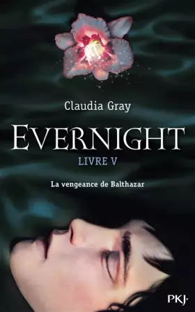 Couverture du produit · 5. Evernight : Balthazar (05)