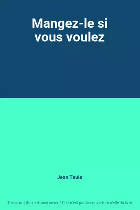 Couverture du produit · Mangez-le si vous voulez