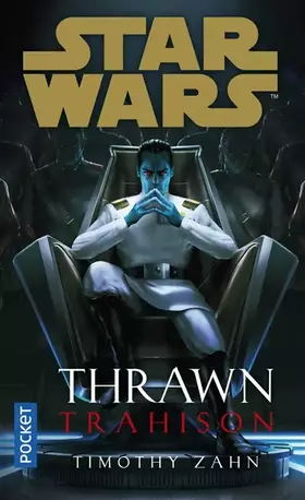 Couverture du produit · Star Wars - Thrawn Tome 3 : Trahison