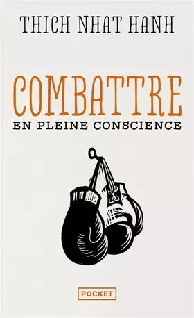 Couverture du produit · Combattre en pleine conscience