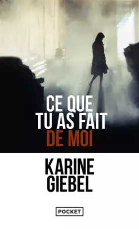 Couverture du produit · Ce que tu as fait de moi