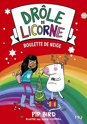 Couverture du produit · Drôle de licorne - tome 05 : Boulette de neige