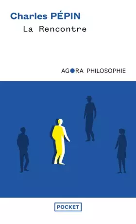 Couverture du produit · La rencontre, une philosophie
