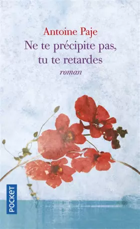 Couverture du produit · Ne te précipite pas, tu te retardes