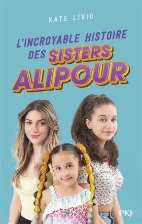 Couverture du produit · L'incroyable histoire des Sisters Alipour