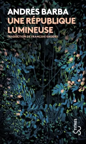 Couverture du produit · Une république lumineuse