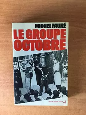 Couverture du produit · Le Groupe Octobre
