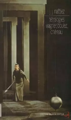 Couverture du produit · Tétralogies : Wagner, Boulez, Chéreau